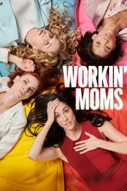 Workin’ Moms